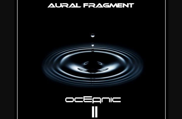 AURAL FRAGMENT – Oceanic II // FM Records